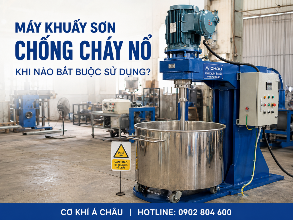 Máy khuấy sơn chống cháy nổ Á Châu