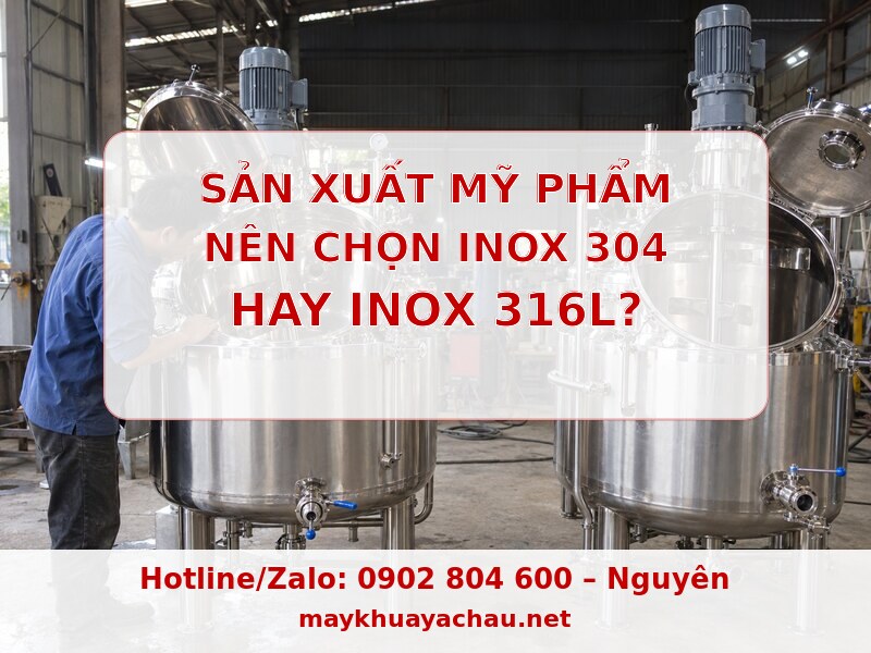 Inox 304 hay 316L cho mỹ phẩm