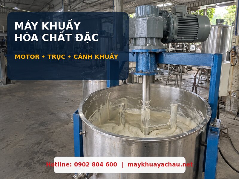Máy khuấy hóa chất đặc với motor, trục và cánh khuấy
