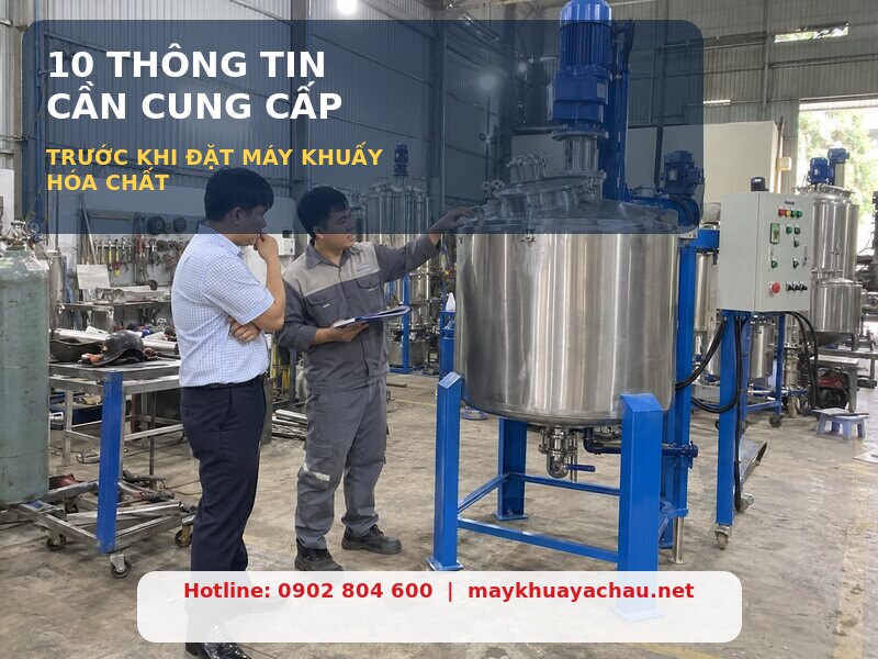 10 thông số đặt máy khuấy hóa chất cần cung cấp