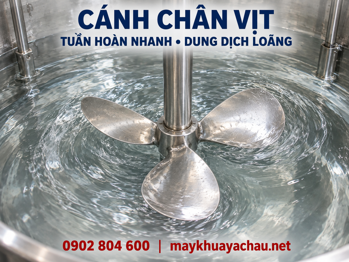 Cánh khuấy chân vịt tạo dòng tuần hoàn cho dung dịch loãng