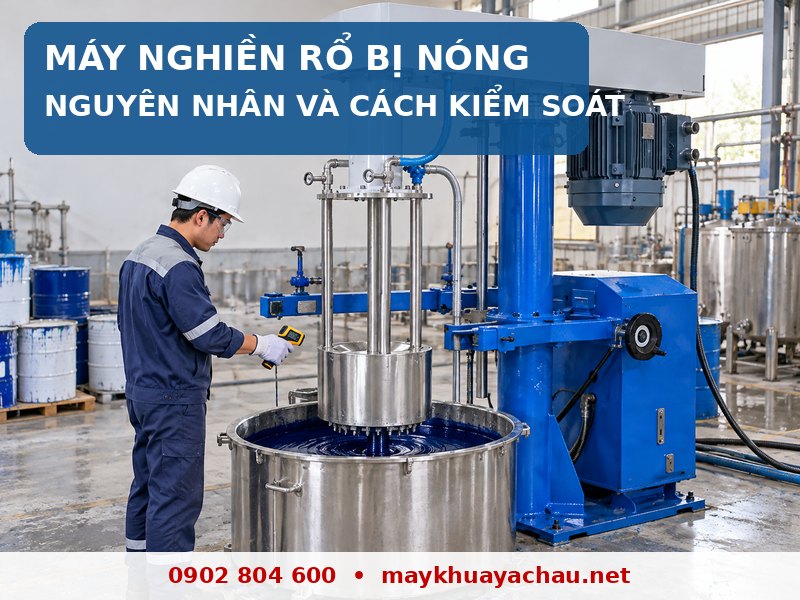 Máy nghiền rổ bị nóng và cách kiểm soát nhiệt độ